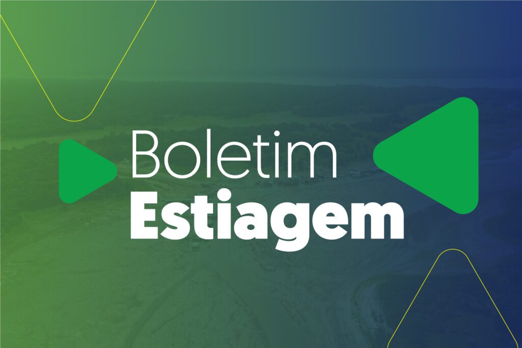 Boletim sobre a estiagem no estado