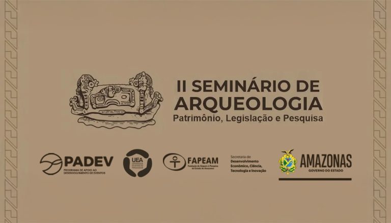 Com apoio do Governo do Amazonas, Parintins sediará 2º Seminário de Arqueologia